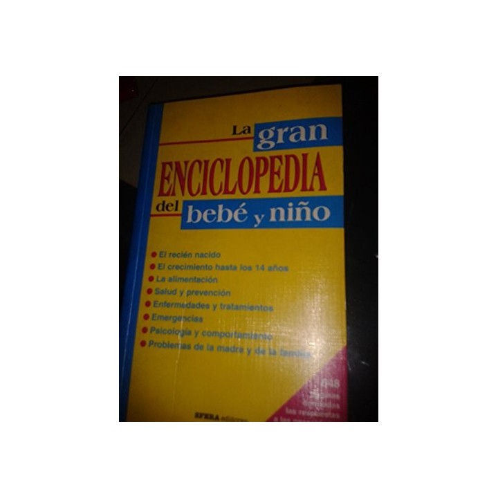 La gran enciclopedia del bebe y niño